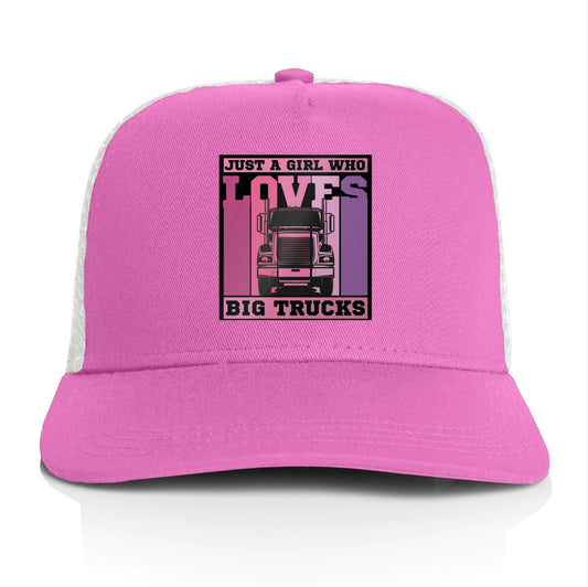 Just A Girl Who Loves Big Trucks - Trucker cap